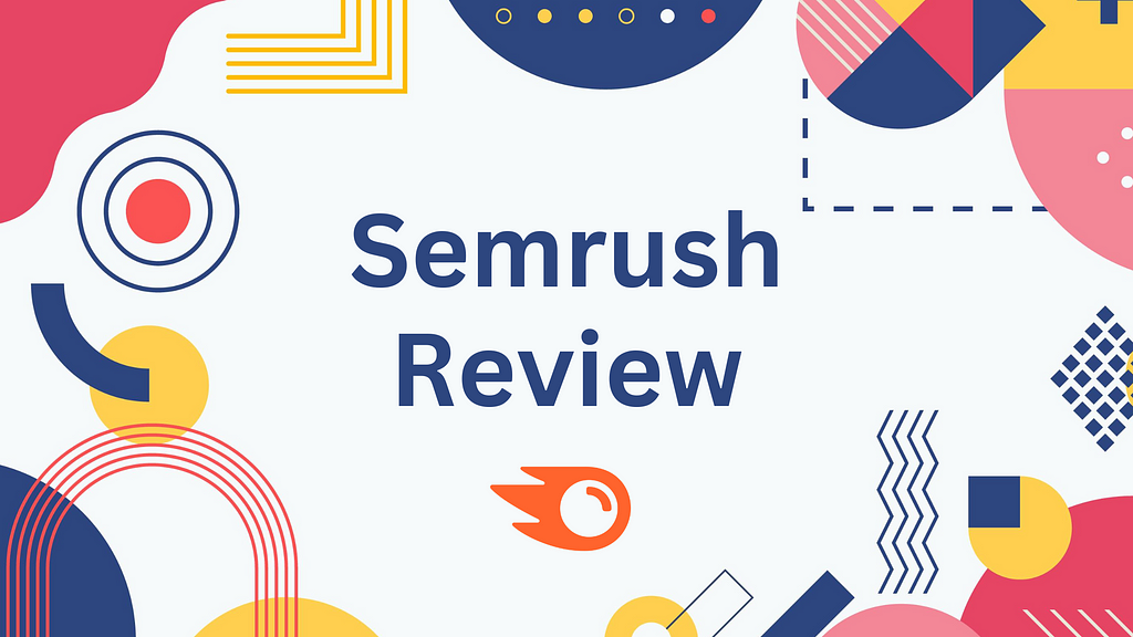 semrush review, semrush pricing, semrush free trial