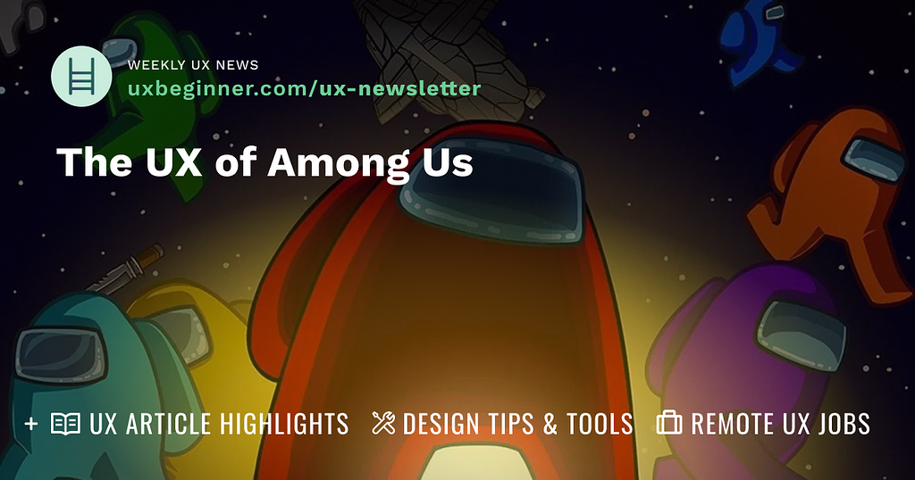 InnerSloth’s Among Us graphic featuring a red space character with text readying “The UX of Among Us”