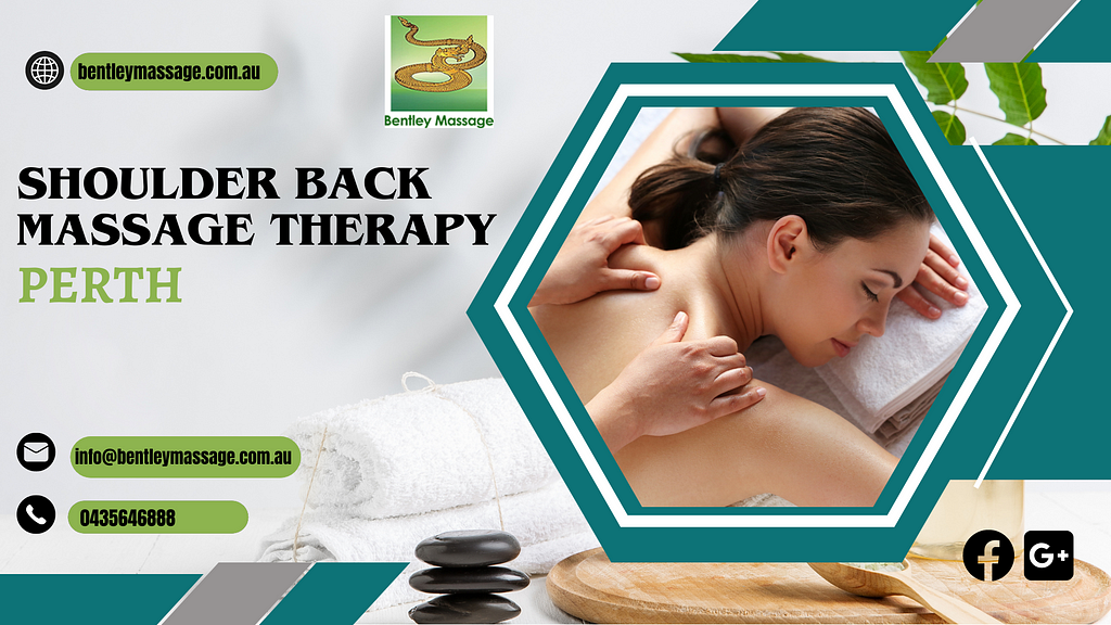 Shoulder Back Massage Therapy Perth
