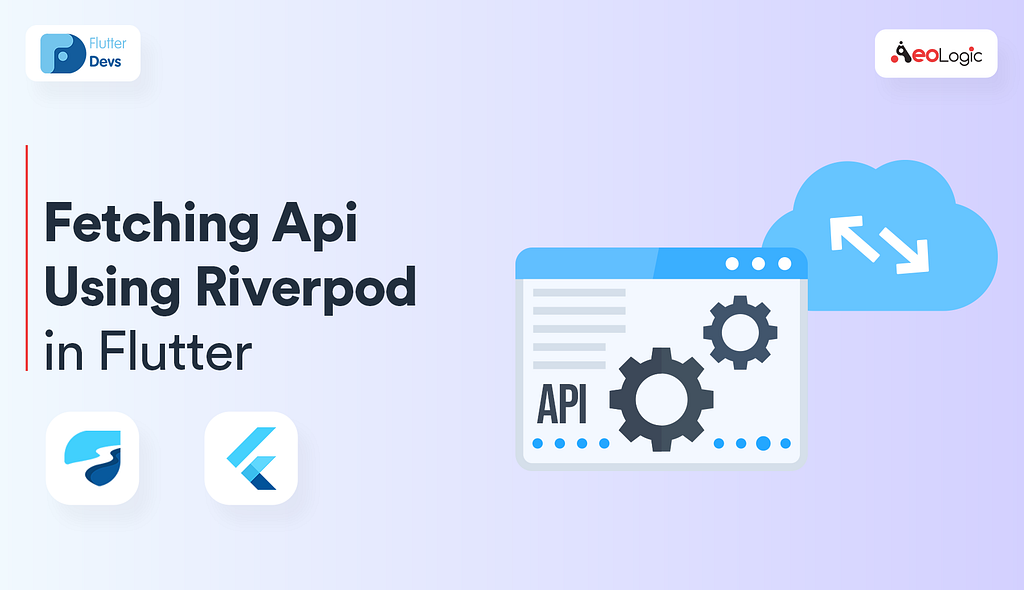 Fetching API Using Riverpod In Flutter