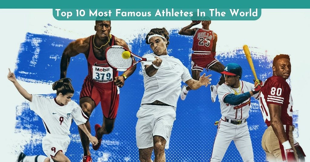 Top 10 Most Famous Athletes In The World