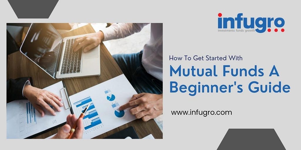 Mutual Funds Beginner’s Guide — Infugro