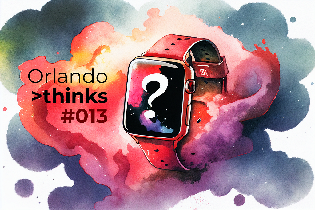 A waterpainted art image that shows an Apple Watch in red smoke with a question mark on the display. On the left of the watch is text “Orlando thinks #013”