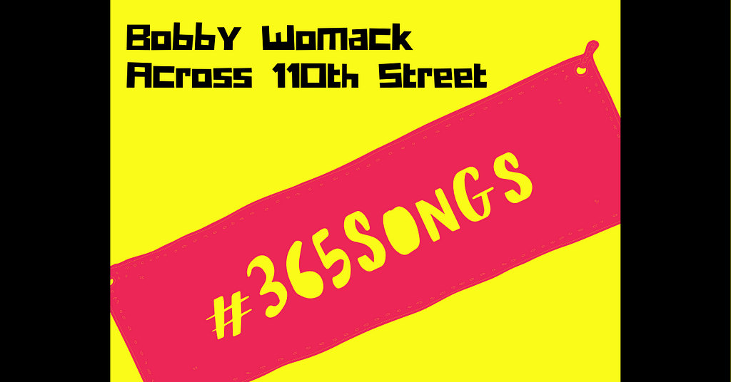 Bobby Womack — Across 110th Street