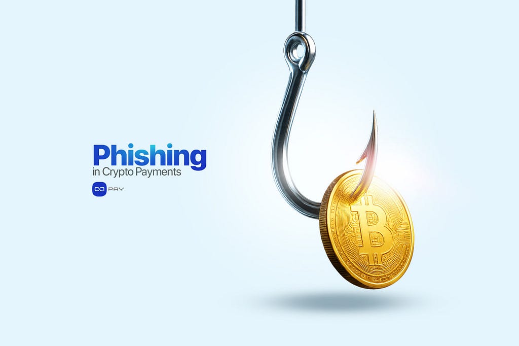 Phishing in Crypto Payments: Real Examples and How to Avoid Them