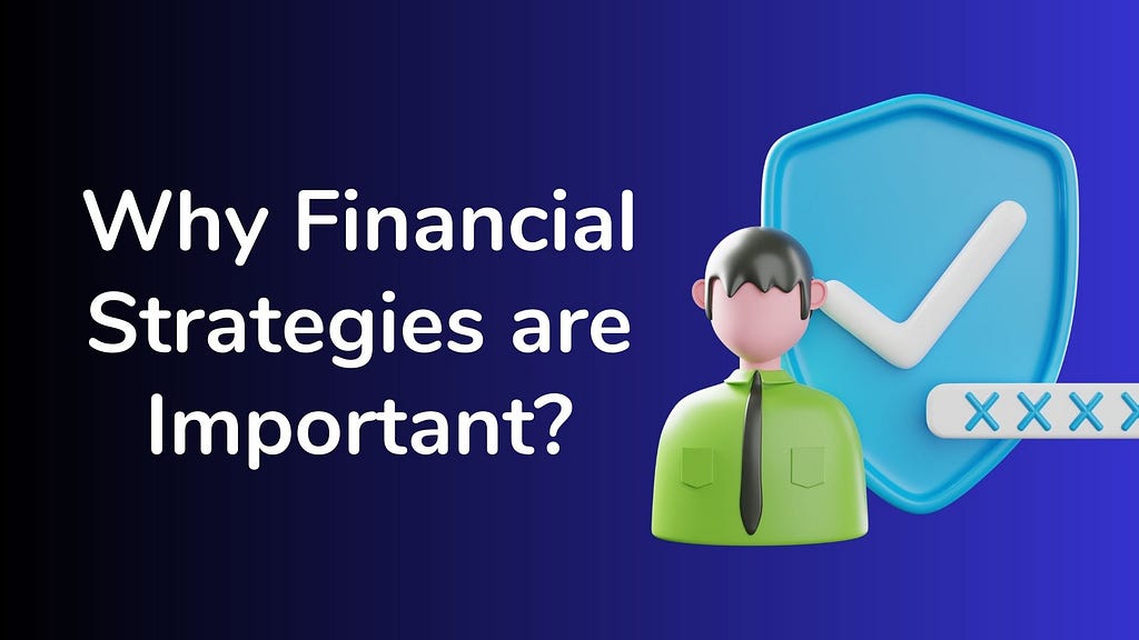Why Financial Strategies are Important?