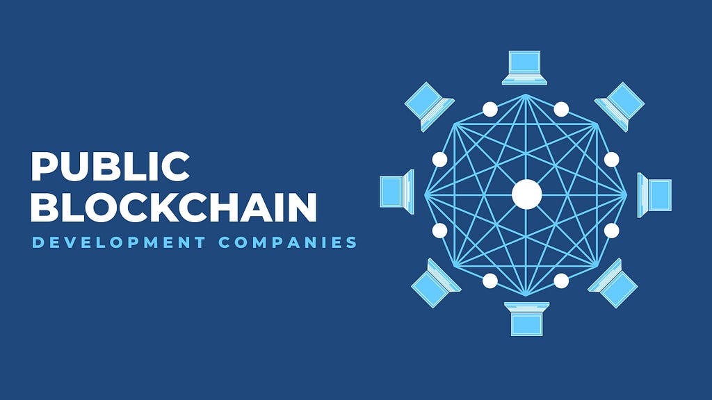 Top 10 Public Blockchain Development Companies in 2024