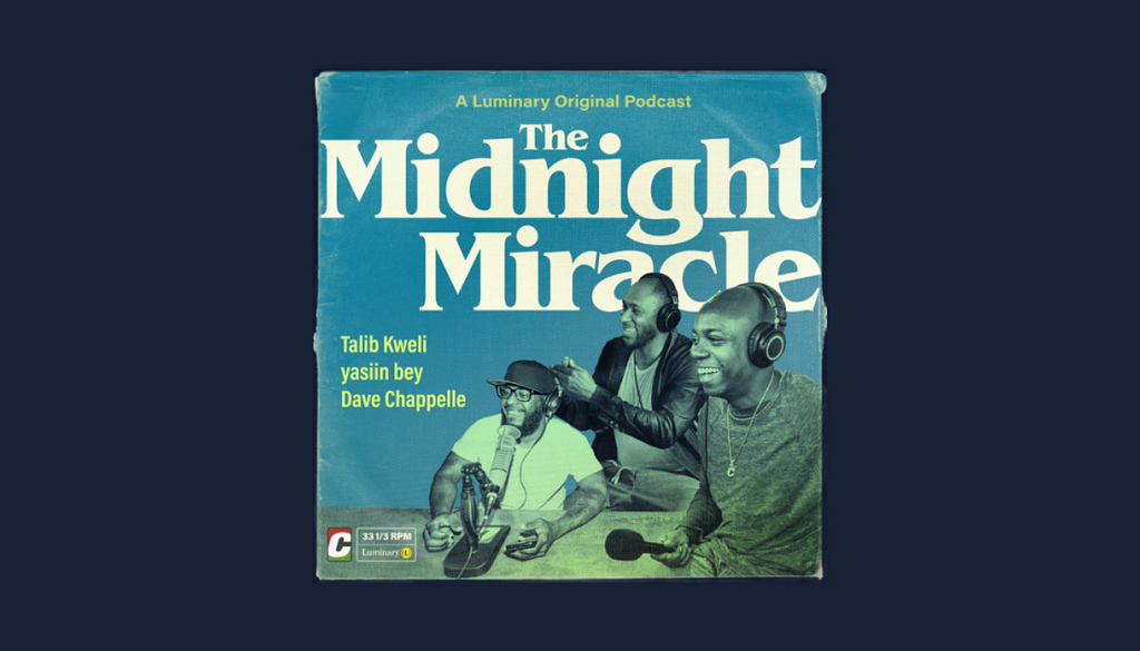 Current Listening. A Luminary Original Podcast: The Midnight Miracle