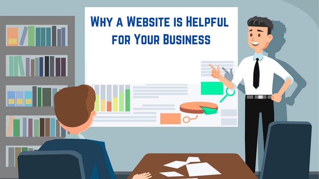 Why a Website is Helpful for Your Business