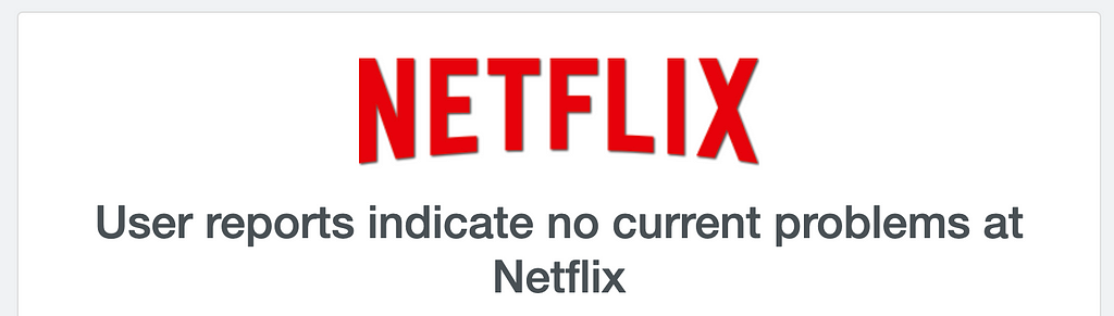 Screenshot from Downdetector highlighting that there are currently no problems at Netflix.