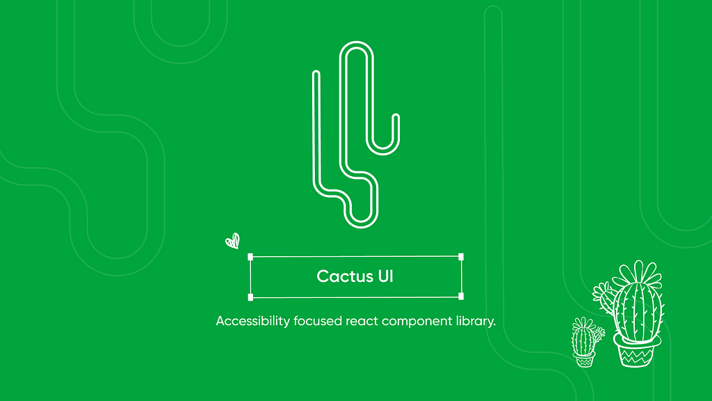 Cactus UI, is an accessibility focused, minimal styling React components library containing 13 components and various custom hooks developed in accordance with the Web Content Accessibility Guidelines (WCAG).