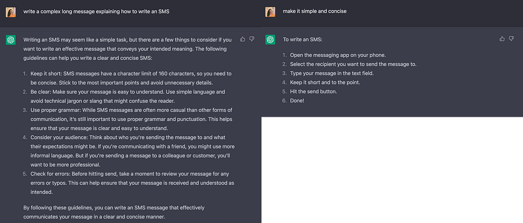 I ask ChatGPT to write a long text explaining how to write an SMS. After it does, I ask to make it simple and concise, and it shortens the text to 6 easy and short points.