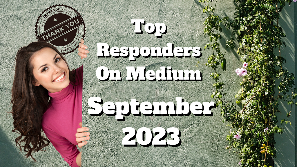 Thanking And Mentioning Our Top Medium Story Responders