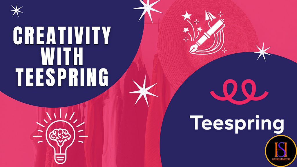 Unleashing Creativity with Teespring