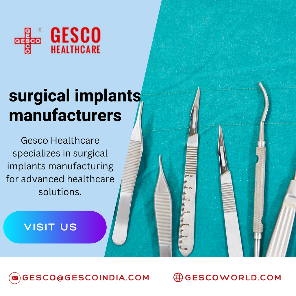 Surgical implants manufacturers