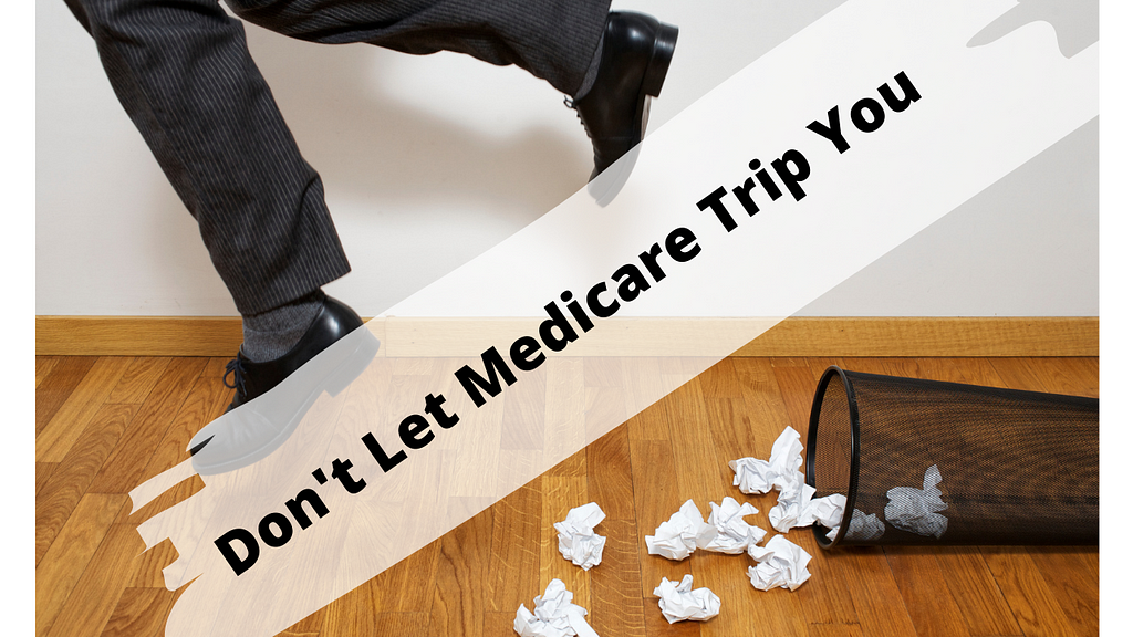 Don’t Let Medicare Trip You Up … See if you can pass the IQ test