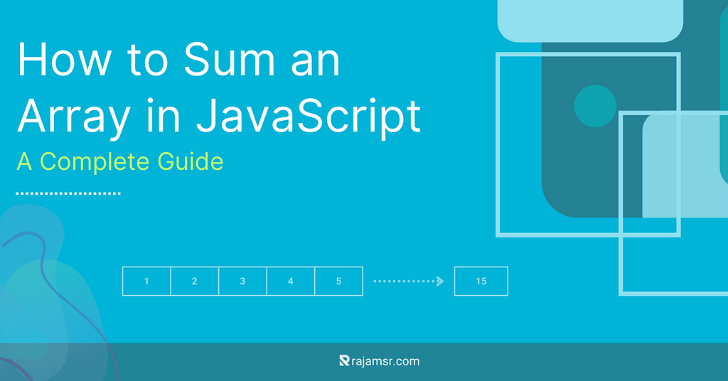 How to Sum an Array in JavaScript