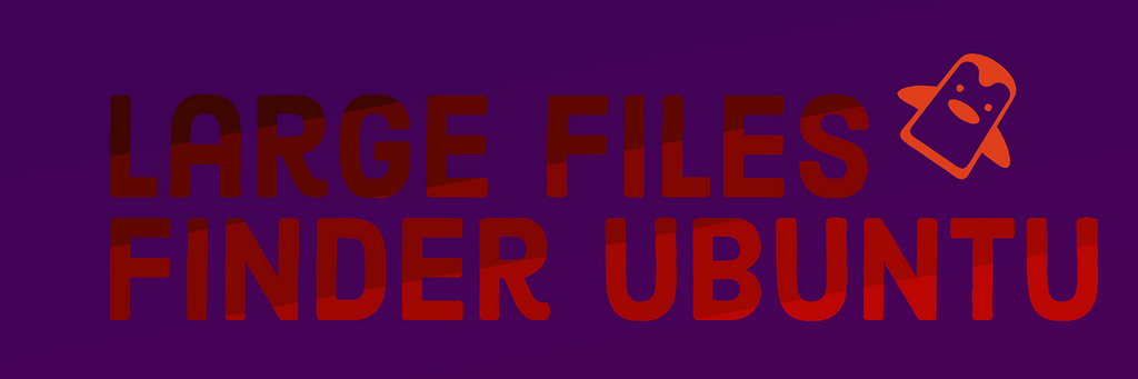 Large Files Finder on Ubuntu