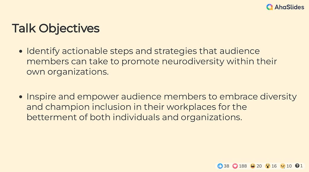 2/2 Identify actionable steps and strategies that audience members can take to promote neurodiversity within their own organizations. Inspire and empower audience members to embrace diversity and champion inclusion in their workplaces for the betterment of both individuals and organizations.