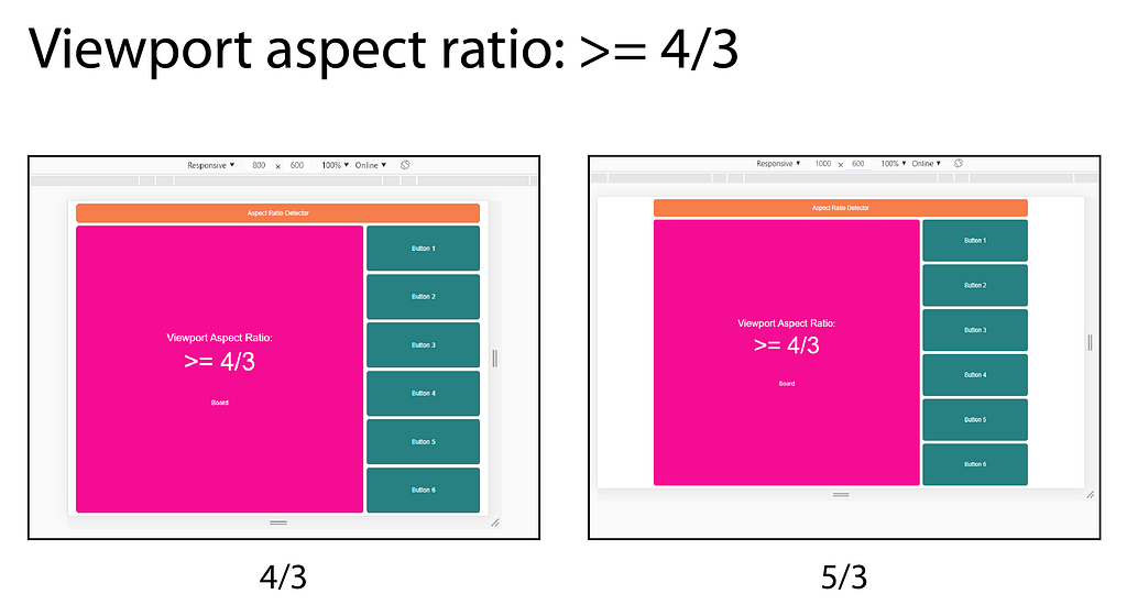 Examples of the app when the viewport aspect ratio is ≥ 4/3