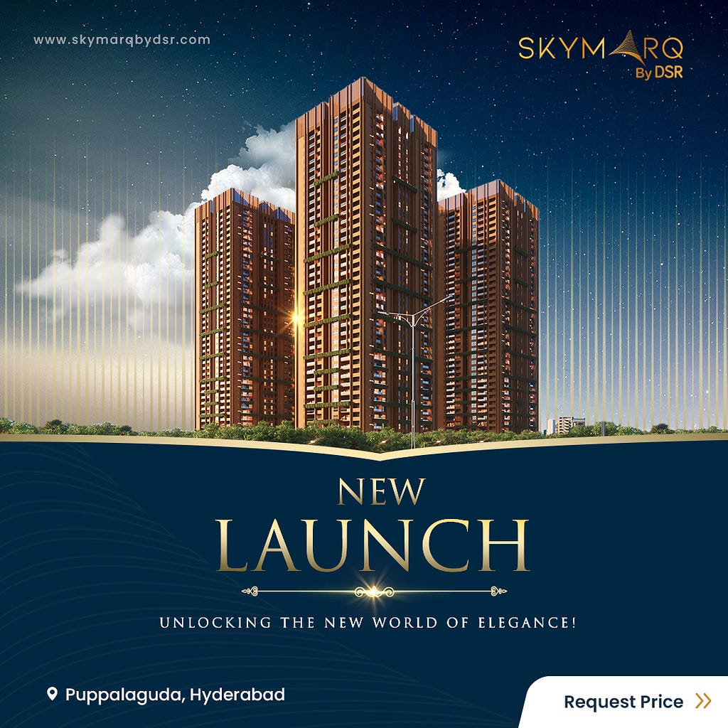 the new residential project by DSR builders stated their new ultra luxury high rise apartments with 46 floors started their construction in puppalaguda, hyerabad. get ready to occupy the new luxury apartment “Skymarq “ by DSr