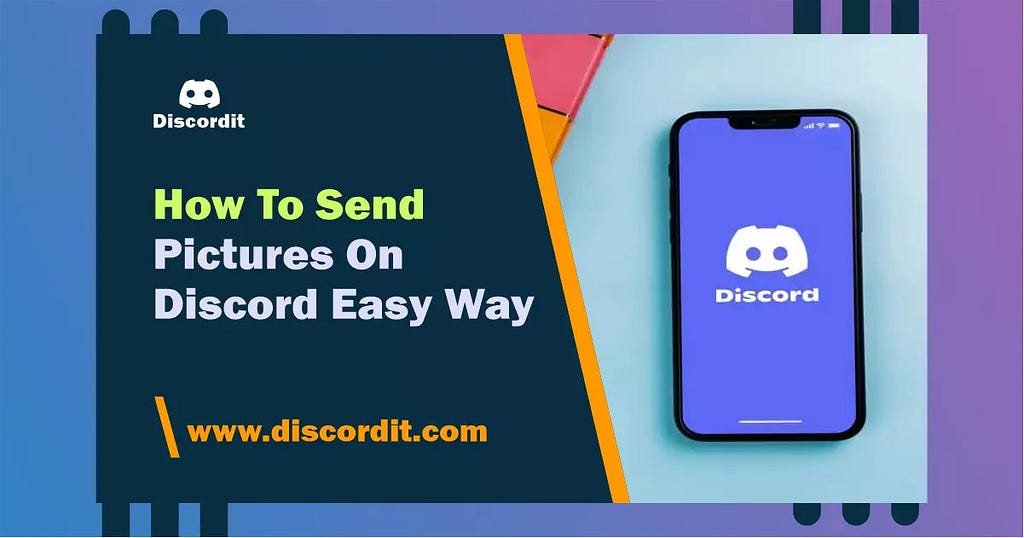 How To Send Pictures On Discord Easy Way