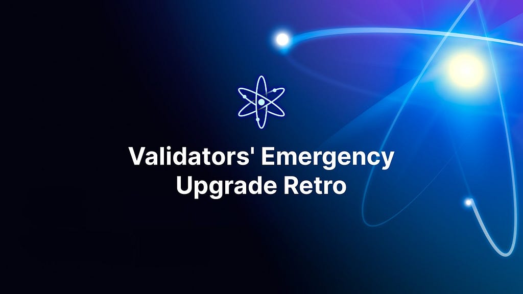 A recap of the Validators’ Emergency Upgrade Retro