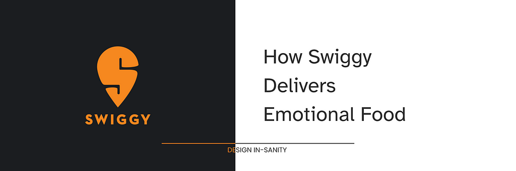 An image with the logo of Swiggy on a dark grey background, with the text “How Swiggy Delivers Emotional Food”.