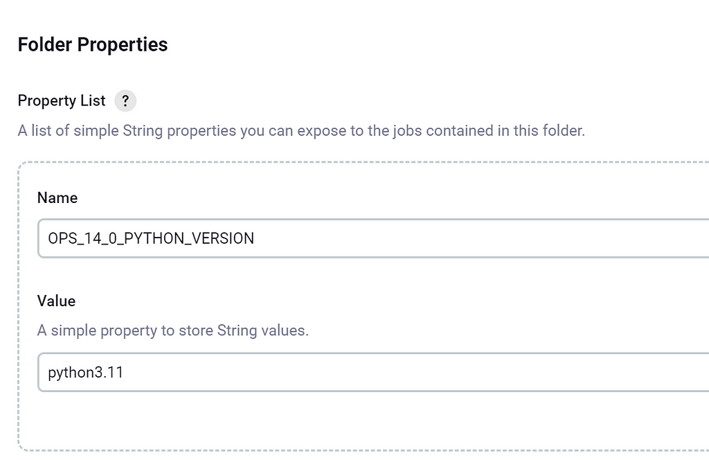 The place in the Jenkins UI where you can change these dynamically distributed properties. They reside in the folder containing all the jobs you wish to have access to them.