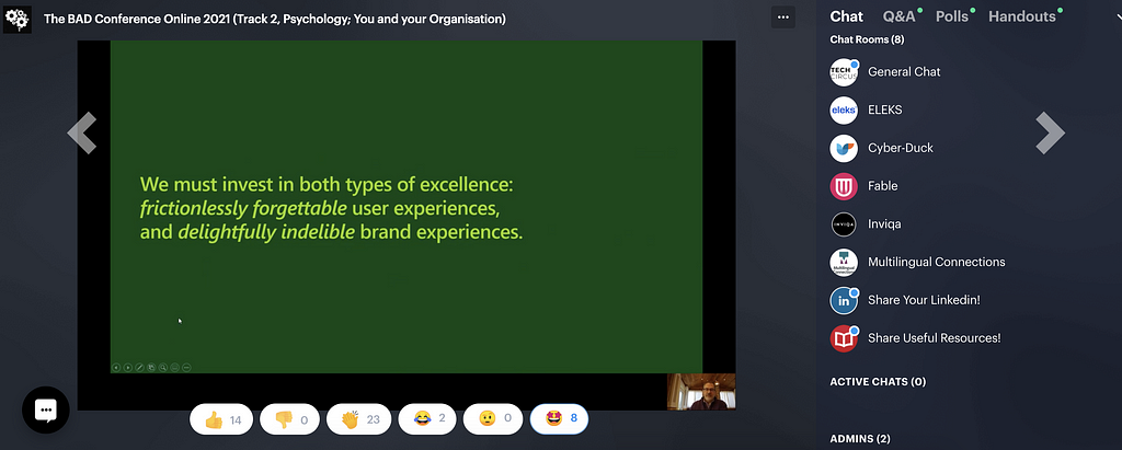 David’s slide which reads: We must invest in both types of excellence. Frictionlessly forgettable user experiences, and delightfully indelible brand experiences.
