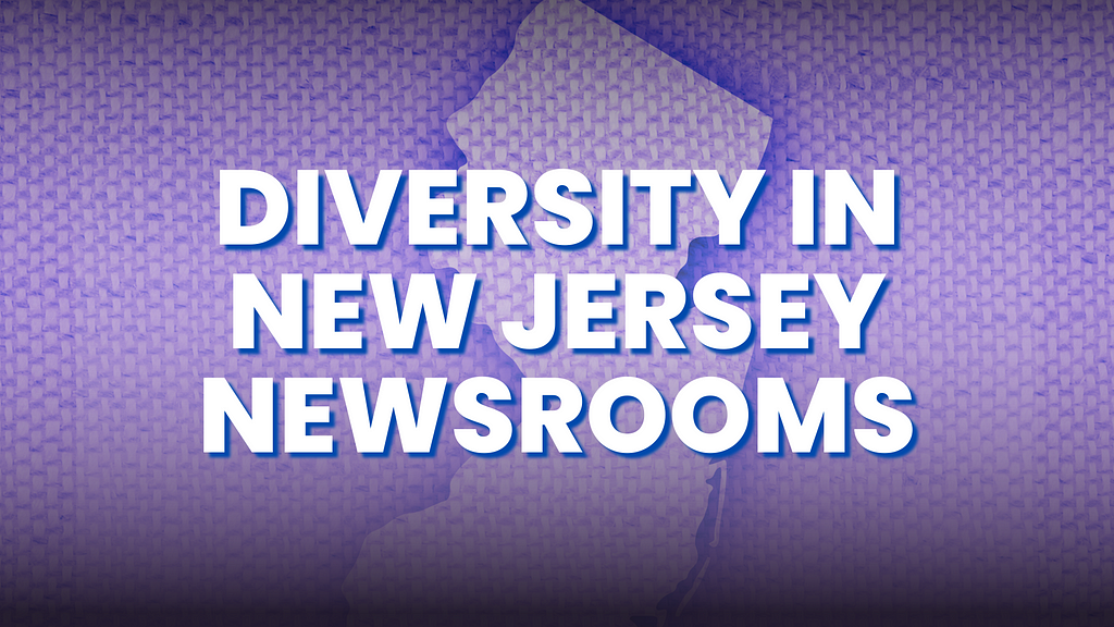 The image features a textured purple background with the outline of the state of New Jersey subtly visible in a darker shade. The bold, white text in the center reads, “Diversity in New Jersey Newsrooms.” The text is prominent and designed to stand out against the background, highlighting the importance of diversity in media organizations within New Jersey.