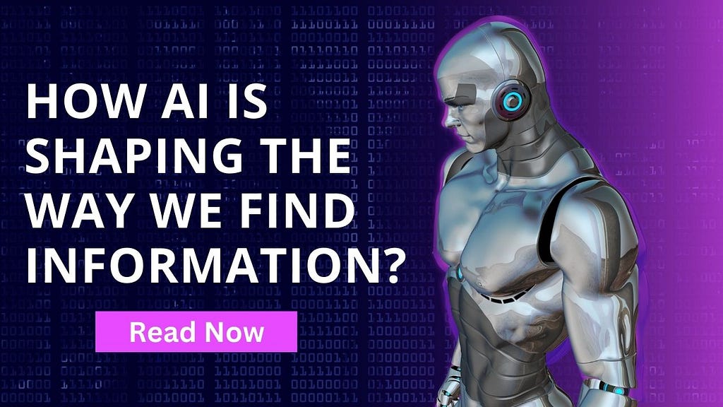 How AI is Shaping the Way We Find Information