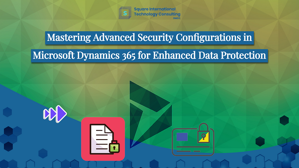 security configuration in microsoft dynamics 365