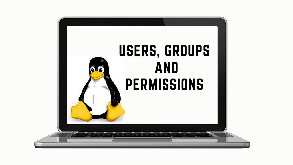 A laptop screen with the words “Users, Groups and Permission”, along with the Linux trademark logo.