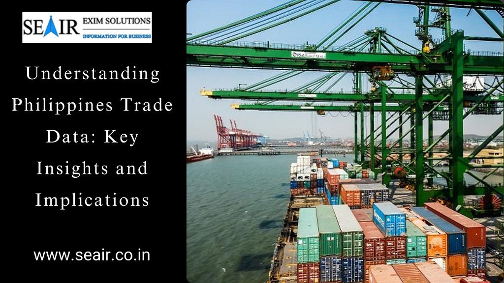 Philippines Trade Data, Philippines import data, Philippines export data, Philippines suppliers Data, Philippines Importer data, Philippines exporter data