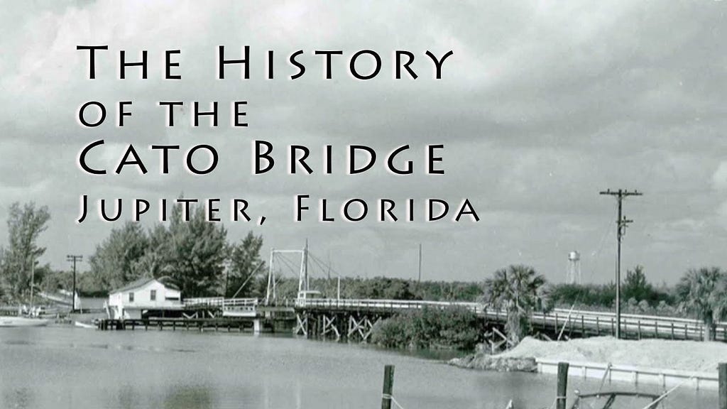Catos Bridge Jupiter Florida was originally built in 1929