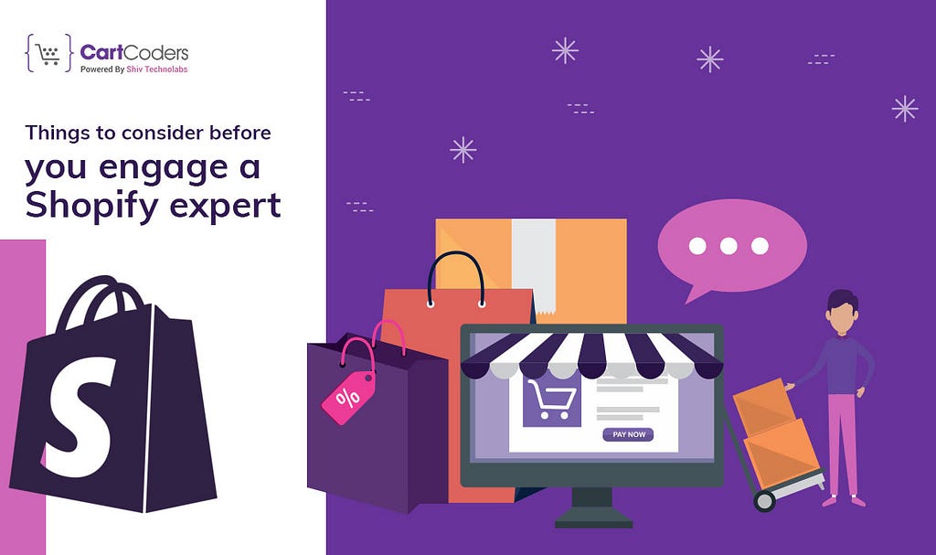 Things to consider before you engage a Shopify expert