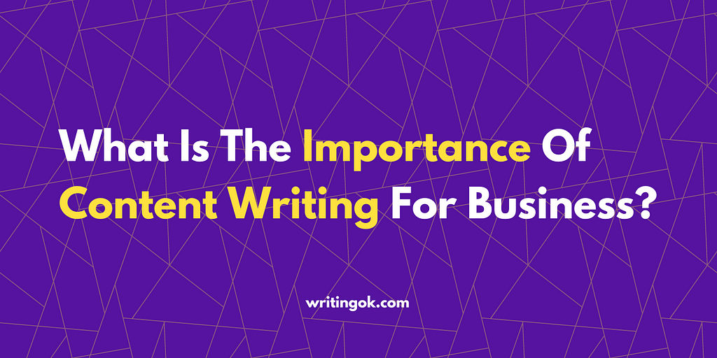 What Is The Importance Of Content Writing For Business?