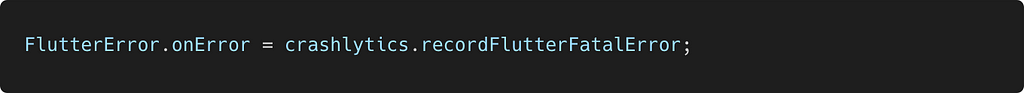 Crashlytics Fatal Error API: FlutterError.onError = crashlytics.recordFlutterFatalError;