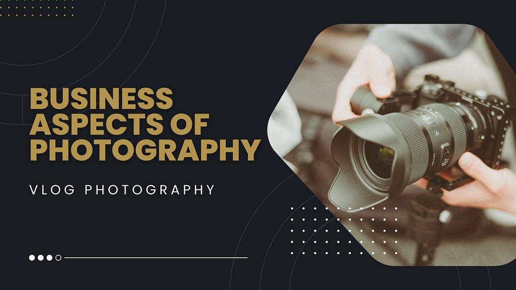 Business Aspects of Photography