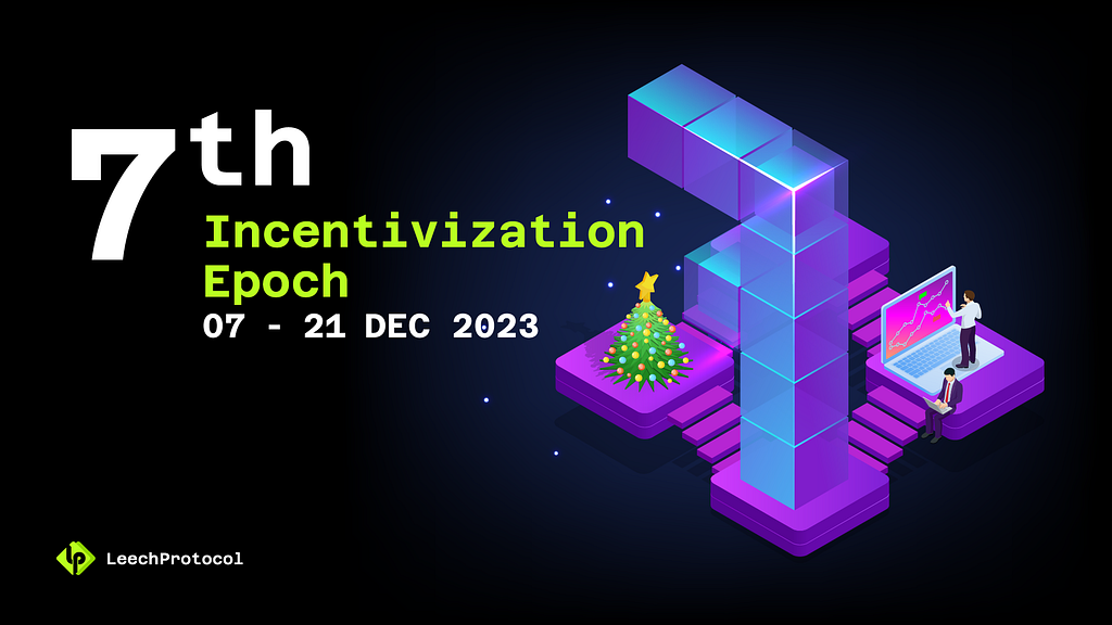 7th Incentivization Epoch