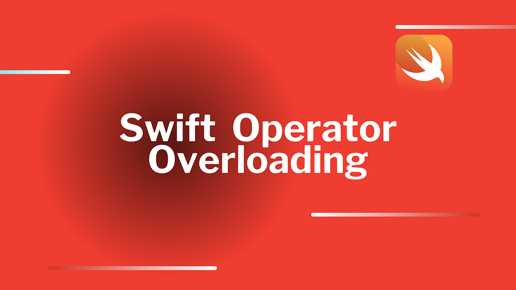 Swift Operator Overloading