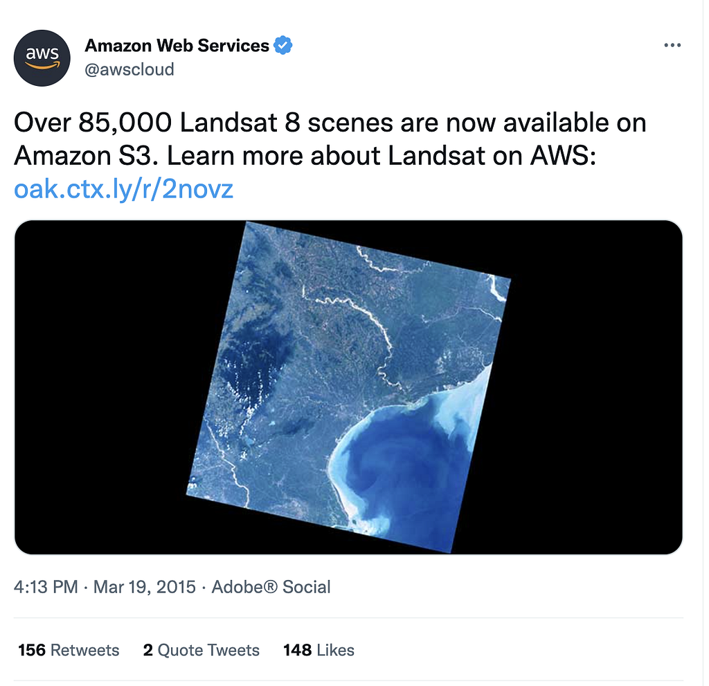 Screenshot of Tweet from Mar 19, 2015 saying “Over 85,000 Landsat 8 scenes are now available on Amazon S3. Learn more about Landsat on AWS: http://oak.ctx.ly/r/2novz”