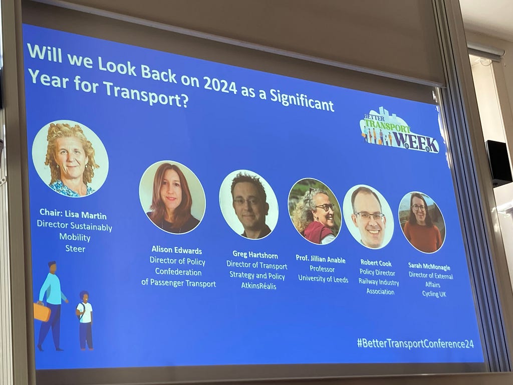 A slide from one of the sessions at the 2024 Better Transport Conference, introducing the panel and chair and headed ‘Will we look back on 2024 as a significant year for transport?’.