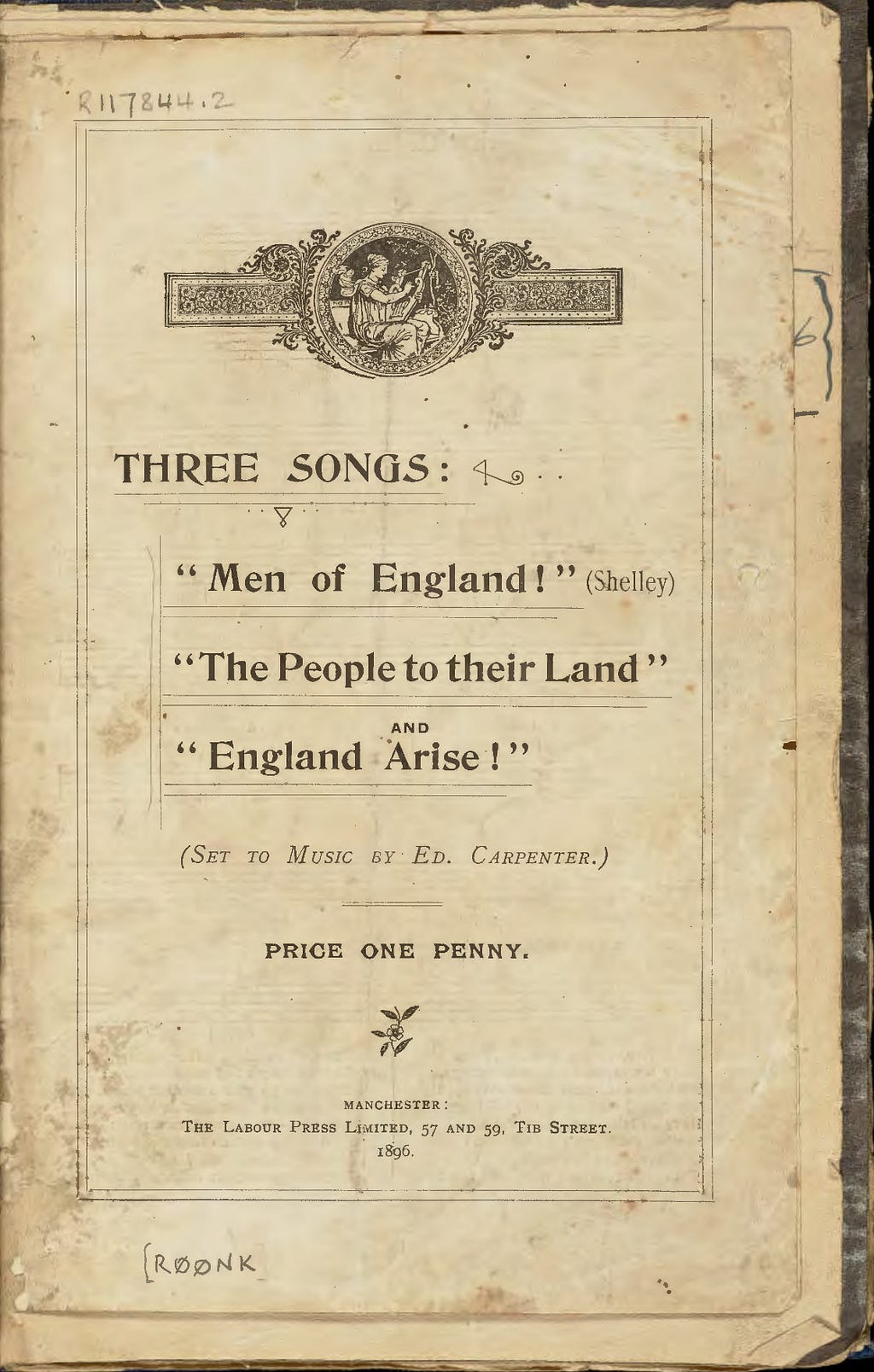 Cover page of a music score with the title ‘Three Songs; Men of England, the People to their Land and England Arise! Set to music by Edward Carpenter. Price one penny.