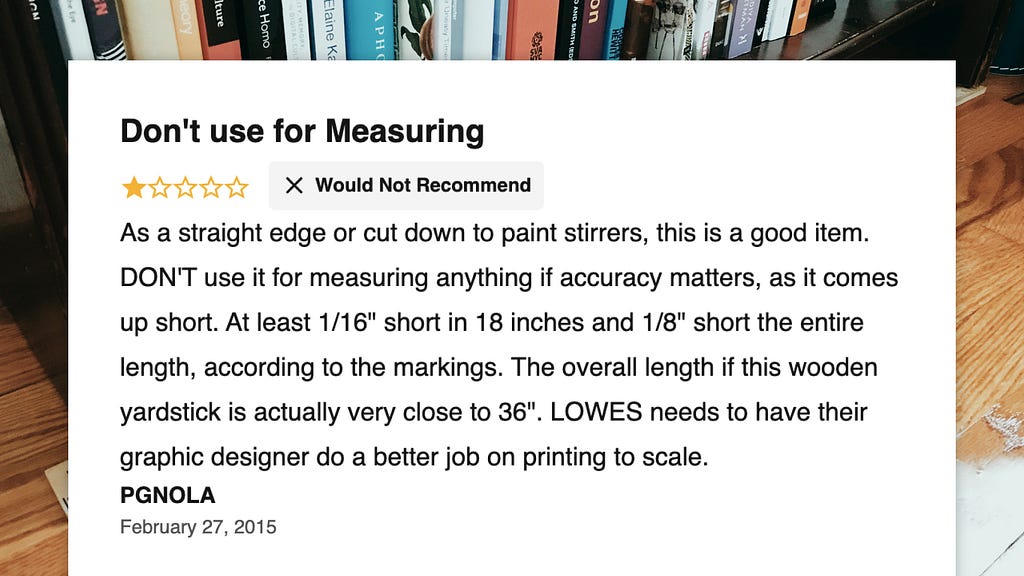 Online review talking about how yardsticks can be cut down to be used as paint stirrers, but may not actually be all that accurate for measuring