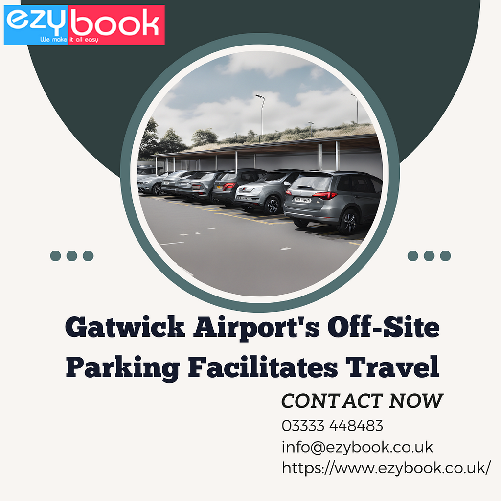 Gatwick Airport’s Off-Site Parking Facilitates Travel