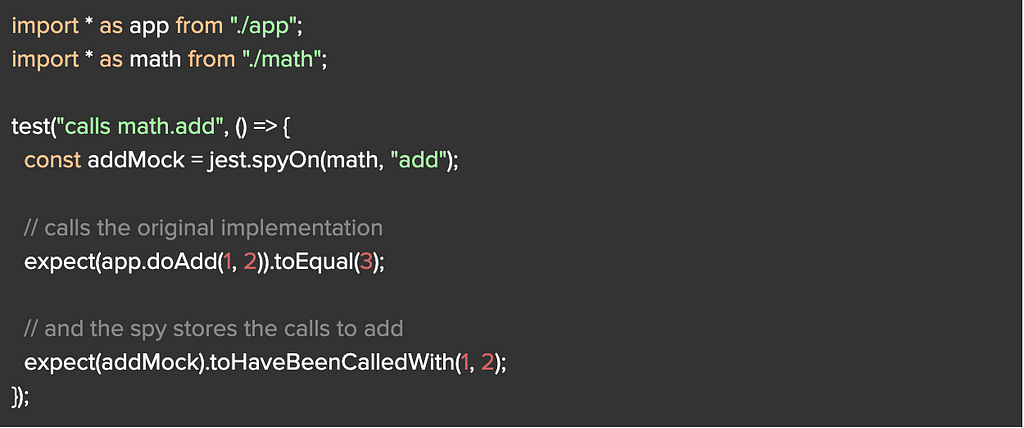 example of jest.spyOn. We’re calling jest.spyOn on add function of math.js module.