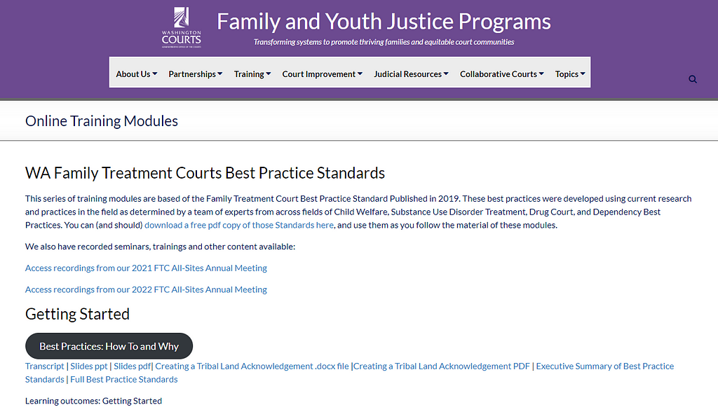 The Washington Courts Family and Youth Justice Programs website for online family treatment courts training is shown. The banner at top is purple with large white text that reads, “Family and Youth Justice Programs.” There are drop down links in a gray bar inside the purple banner. There is text relating to the online training modules below the purple banner.