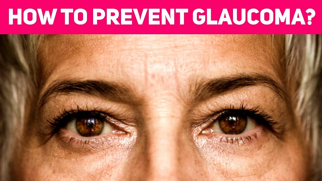 How to Prevent Glaucoma? Causes, Symptoms, and Treatment